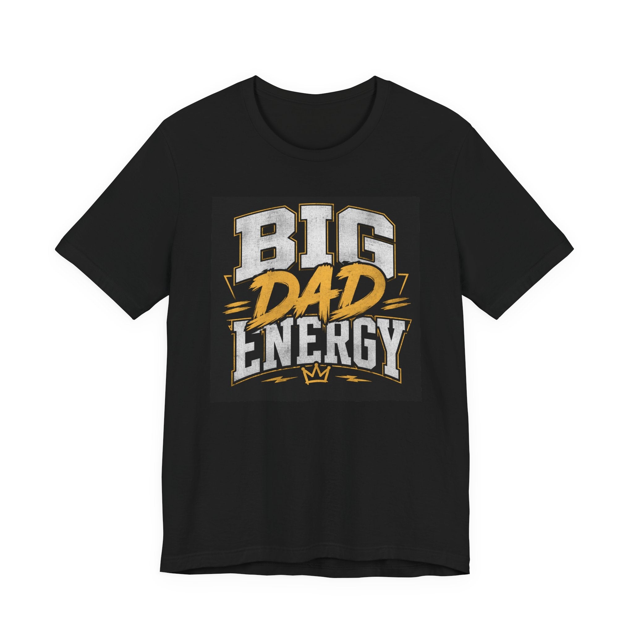 Big Dad Energy T-Shirt