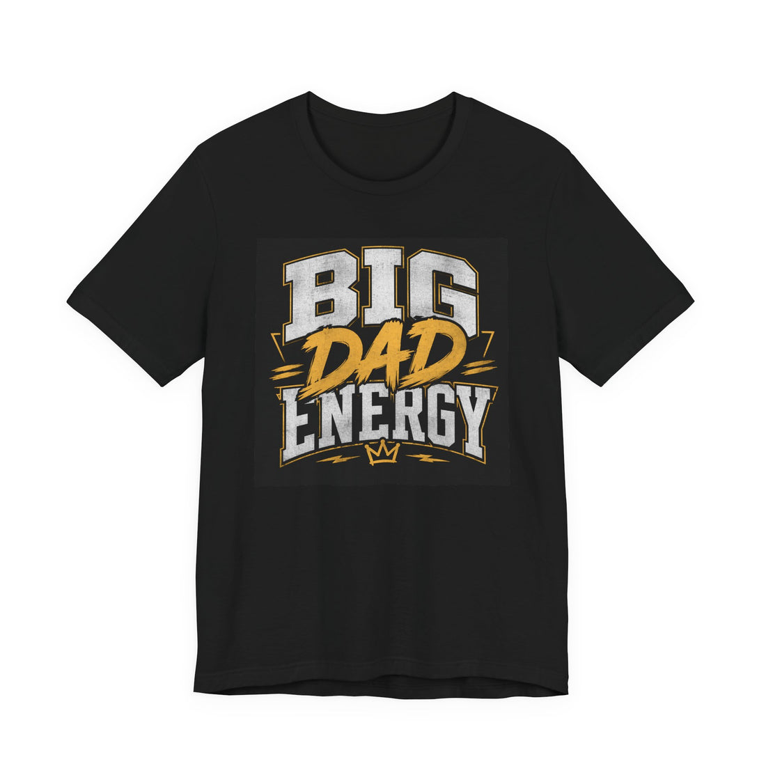 Big Dad Energy T-Shirt