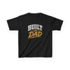 Built Like Dad Kids T-Shirt