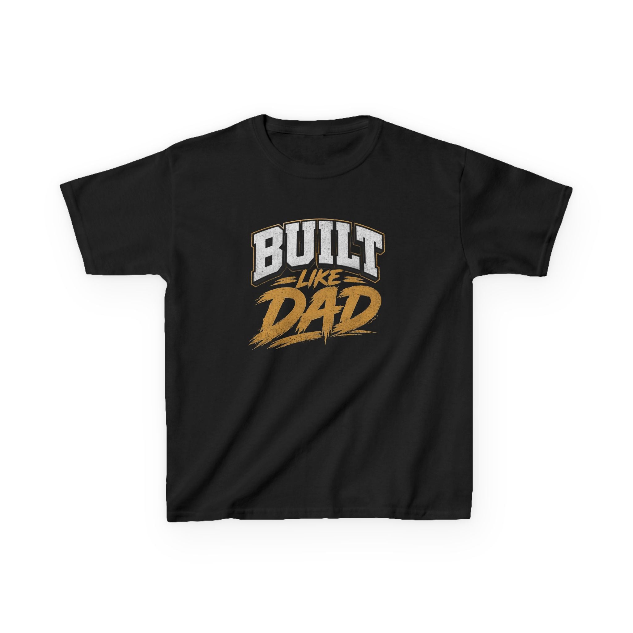Built Like Dad Kids T-Shirt
