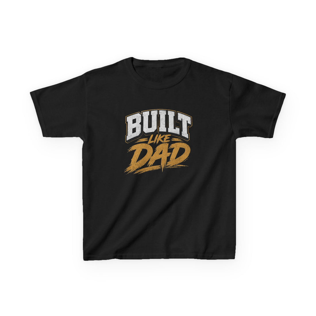 Built Like Dad Kids T-Shirt
