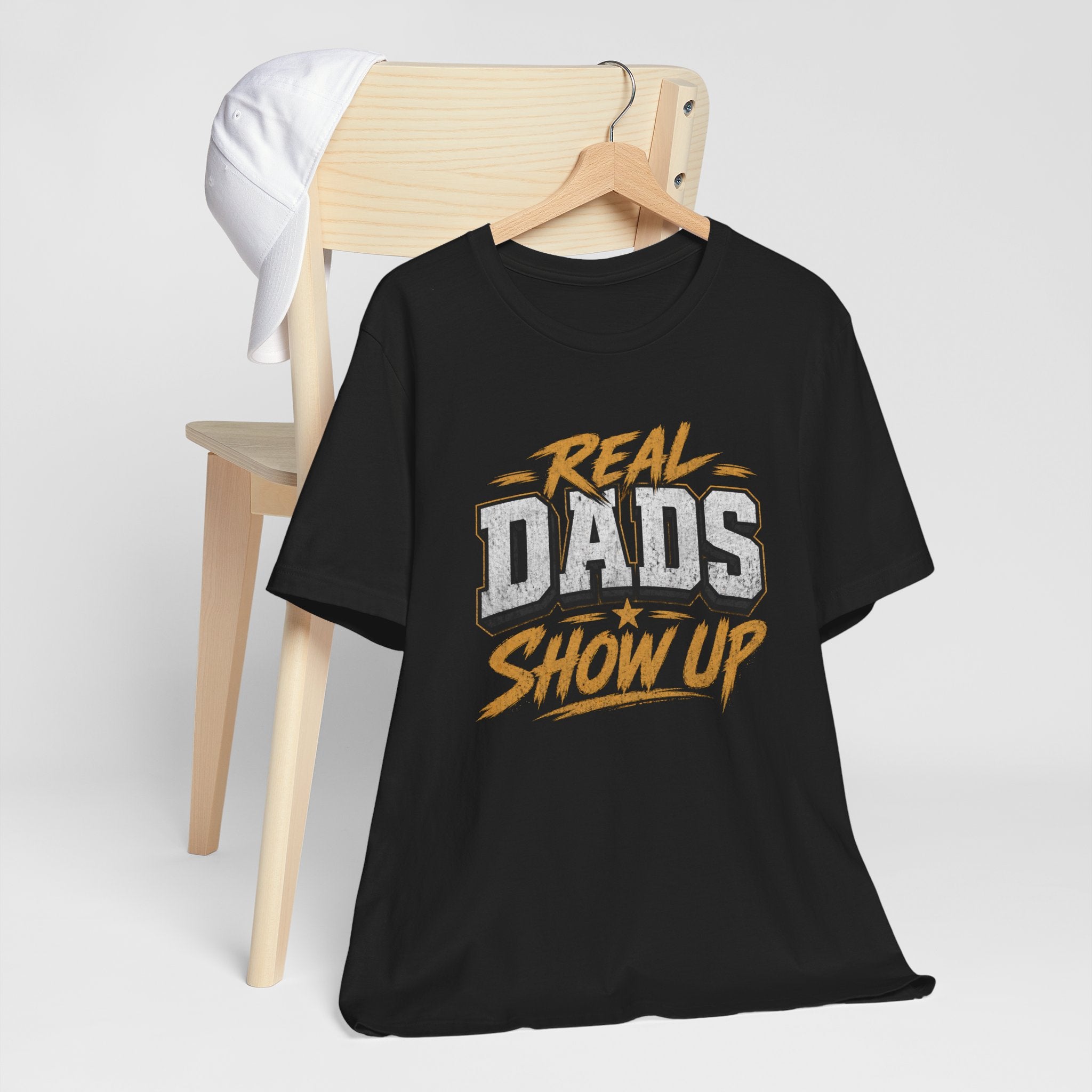 Real Dads Show Up Dad Tee