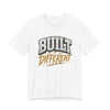Built Different Dad T-Shirt