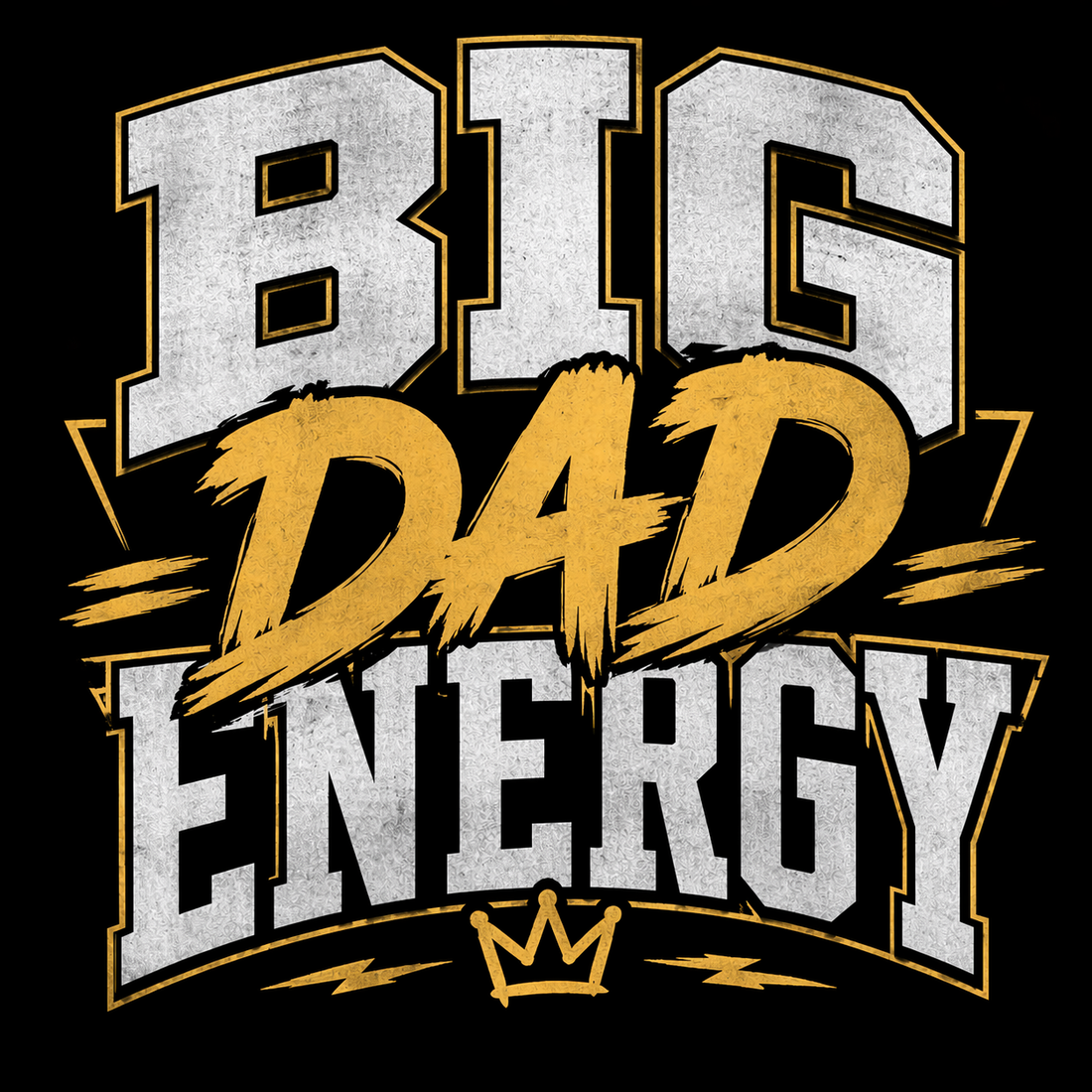 Big Dad Energy T-Shirt