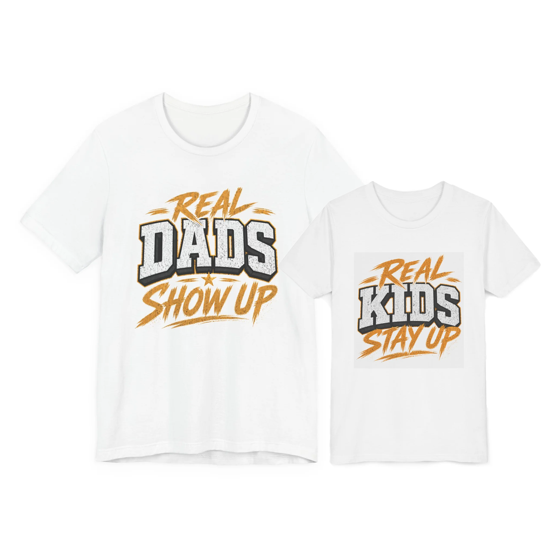 Real Dads Show Up – Real Kids Stay Up Matching Father-Child T-Shirt